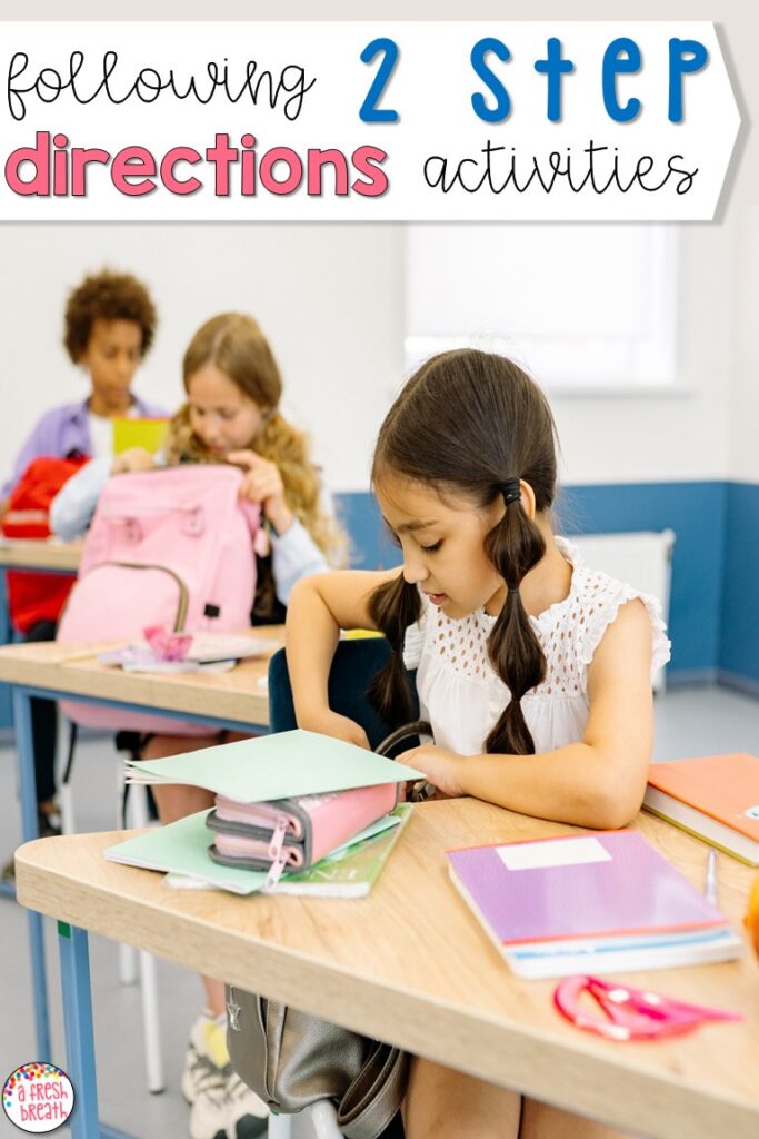 Following 2 step directions activities is the direction to help in school – start simple and practice, practice, practice!