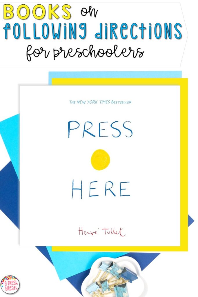 For books on following direction for preschoolers, Press Here is at the top of the list for its engaging story.
